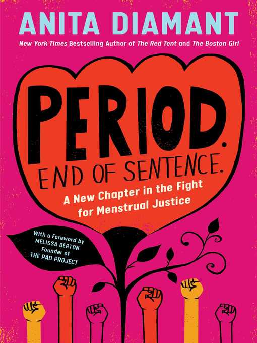 Title details for Period. End of Sentence. by Anita Diamant - Wait list